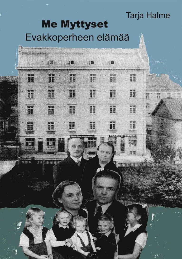 Tarja Halme - Me Myttyset: Evakkoperheen elämää, E-bok. Tillgänglighet: Lägg i varukorg