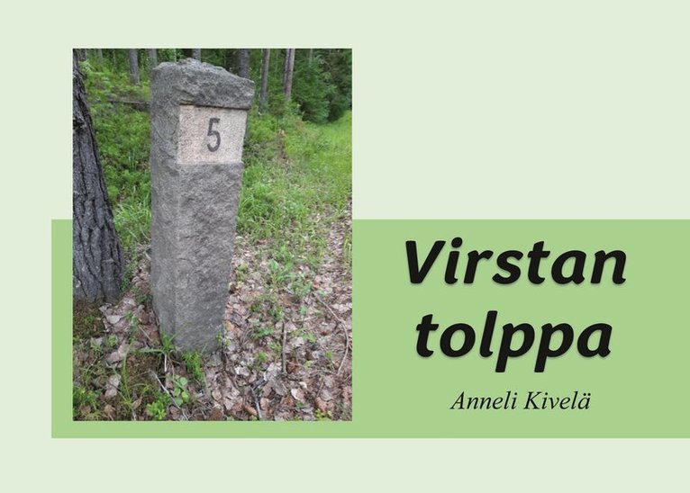 Anneli Kivelä - Virstan tolppa, E-bok