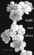Kaikki siin� v�liss�