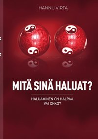 Mit sin haluat?: Haluaminen on halpaa - vai onko?