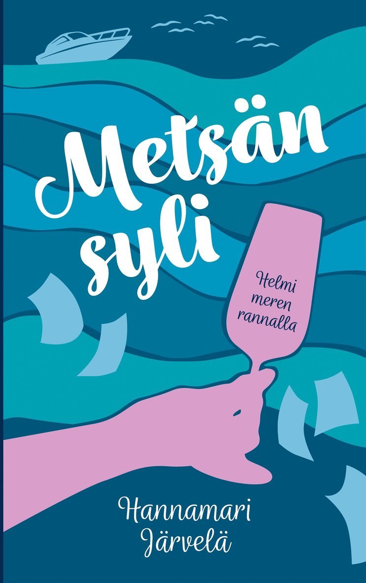 Hannamari Järvelä - Metsän syli: Helmi meren rannalla, E-bok