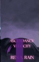 Ren Rain - Ascendancy, Häftad. Tillgänglighet: Lägg i varukorg