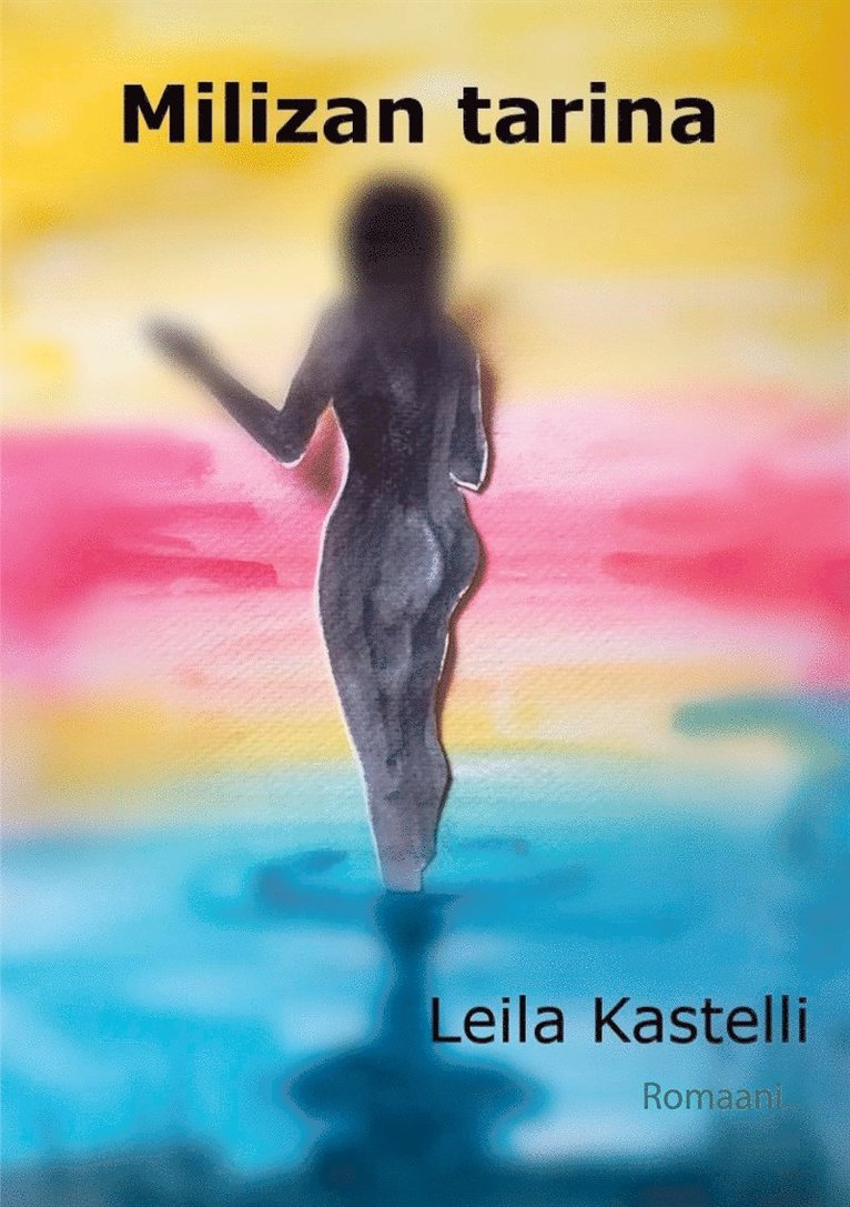 Leila Kastelli - Milizan tarina: Romaani, E-bok
