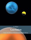 Gravitation: Exact calculation of Newton and Einstein theory
