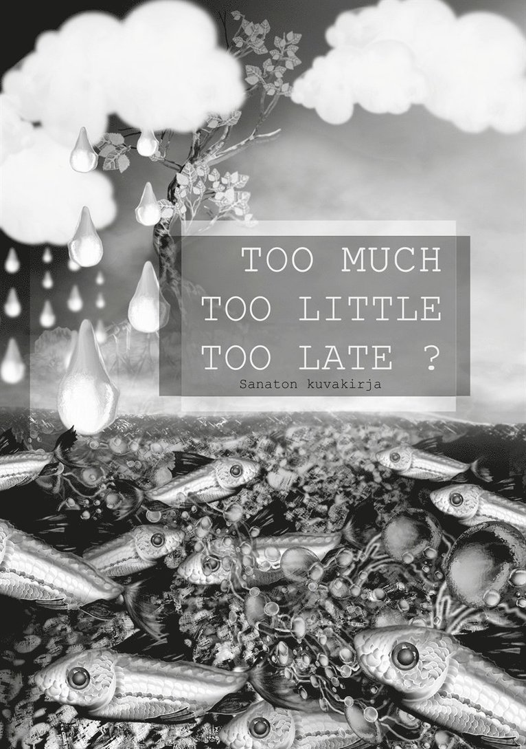 M G - Too Much Too Little Too Late ?: Sanaton kuvakirja, E-bok. Tillgänglighet: Lägg i varukorg