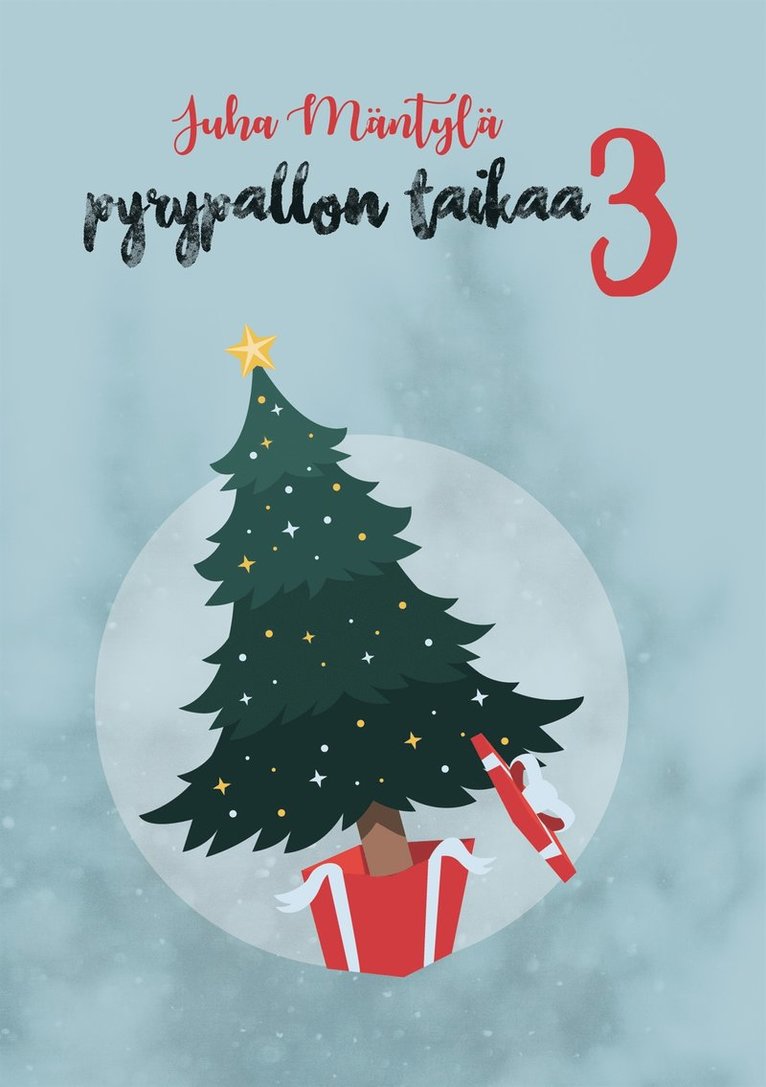 Juha Mäntylä - Pyrypallon taikaa 3, E-bok