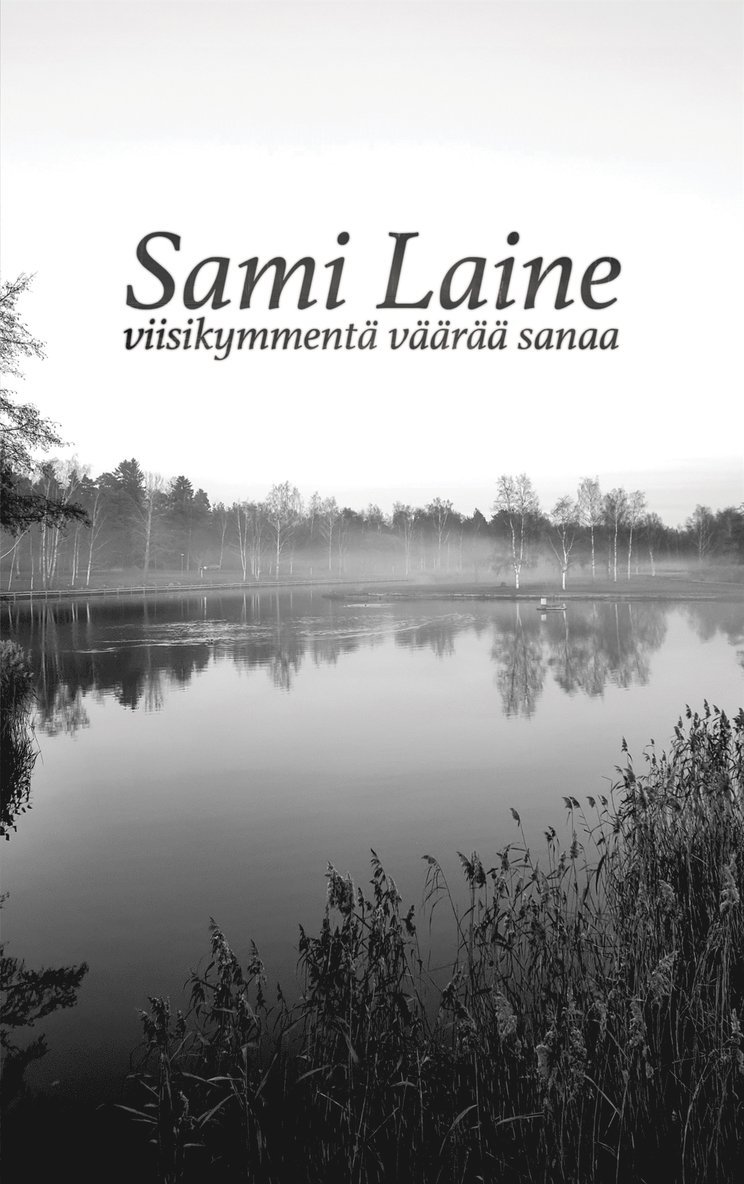 Sami Laine - viiskymmentä väärää sanaa, E-bok