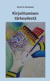 Kirjoittamisen t�rkeydest�