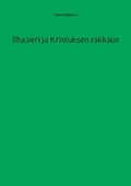 liha.veri ja Kristuksen rakkaus