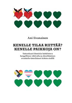 Ani Iivanainen - Kenelle tilaa riittää? Kenelle paikkoja on?, Häftad