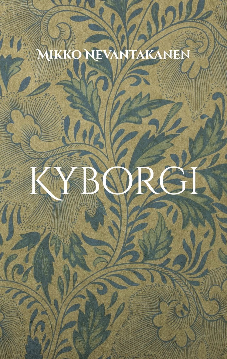 Mikko Nevantakanen - Kyborgi, E-bok