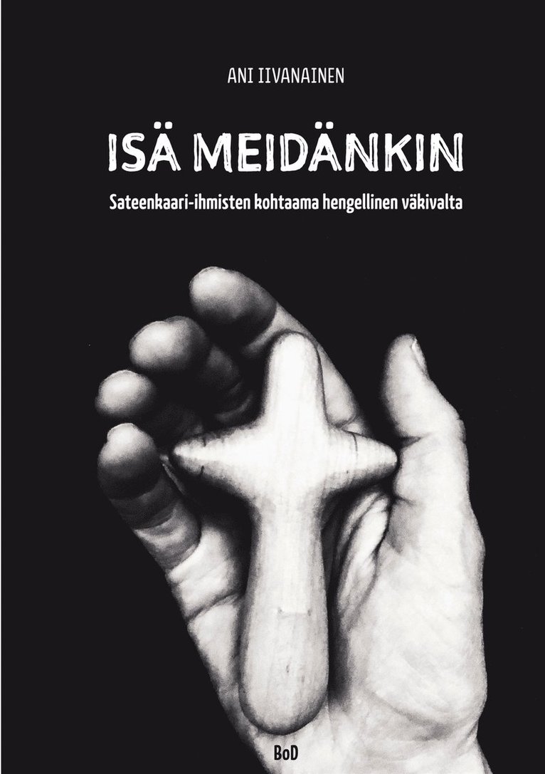 Ani Iivanainen - Isä meidänkin: Sateenkaari-ihmisten kohtaama hengellinen väkivalta, E-bok