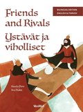 Friends and Rivals / Yst�v�t ja viholliset