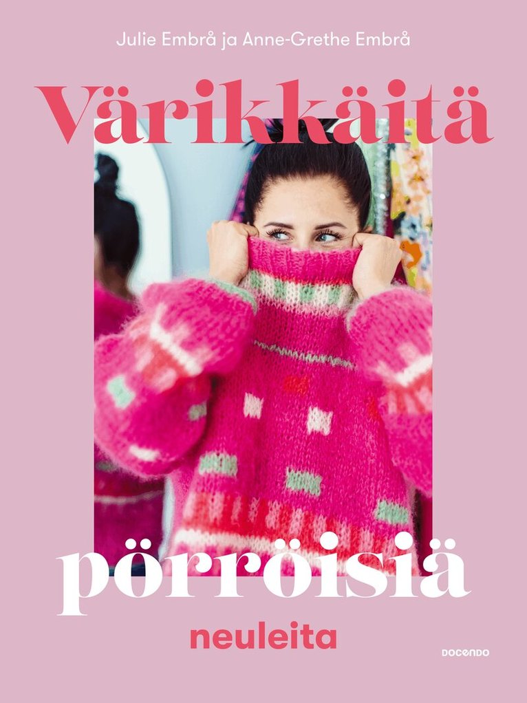 Julie Embrå, Anne-Grethe Embrå - Värikkäitä pörröisiä neuleita, E-bok