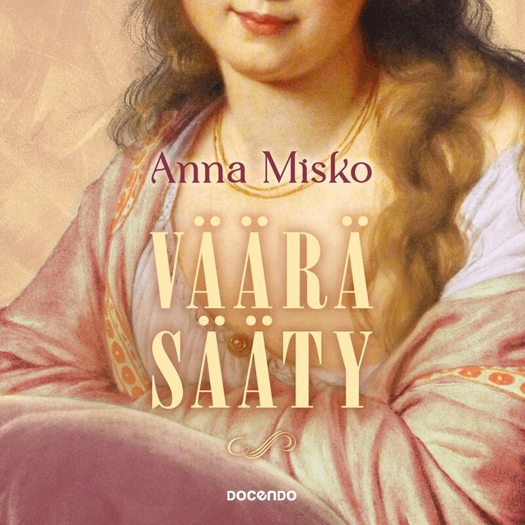 Anna Misko - Väärä sääty, Ljudbok