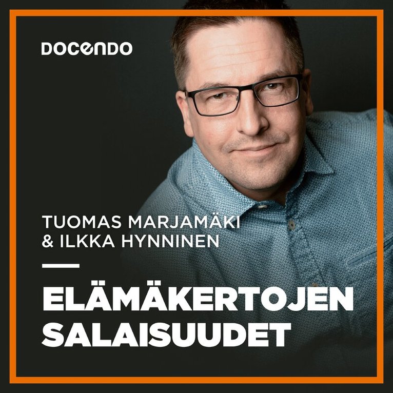 Tuomas Marjamäki, Ilkka Hynninen - Elämäkertojen salaisuudet, Ljudbok