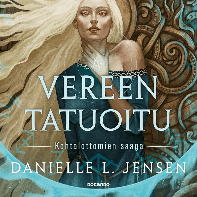 Danielle L. Jensen - Vereen tatuoitu, Ljudbok