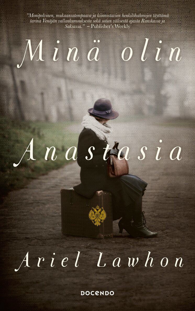 Ariel Lawhon - Minä olin Anastasia, E-bok