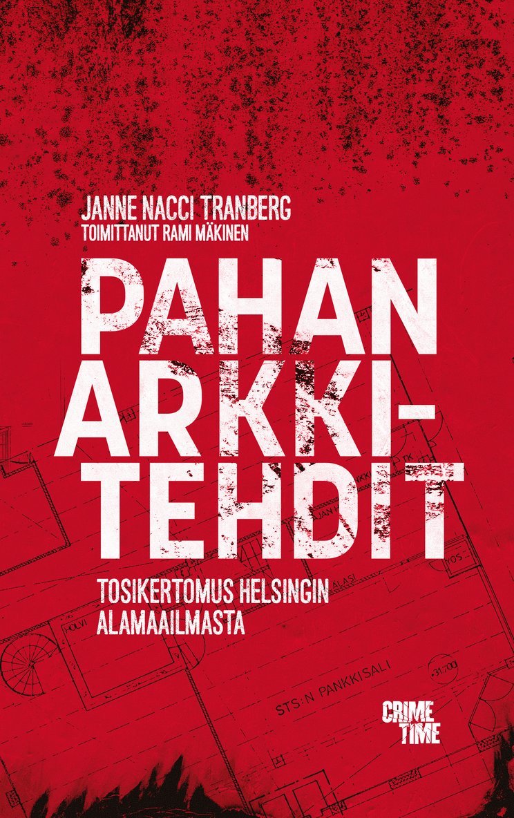 Janne ”Nacci” Tranberg, Rami Mäkinen - Pahan arkkitehdit, E-bok