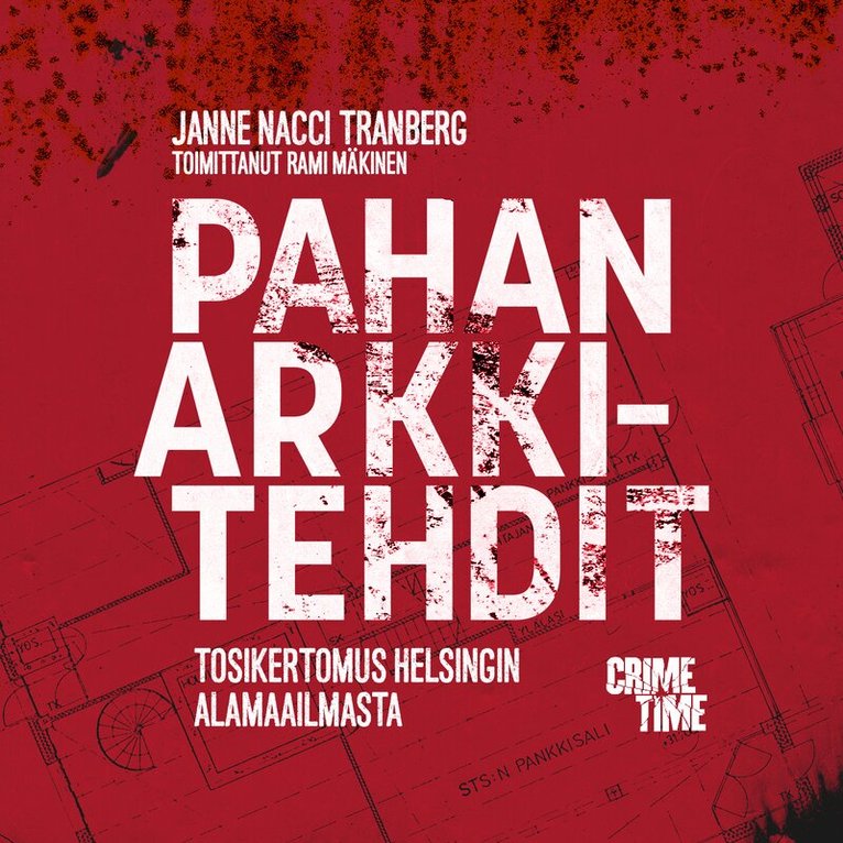 Janne ”Nacci” Tranberg, Rami Mäkinen - Pahan arkkitehdit, Ljudbok