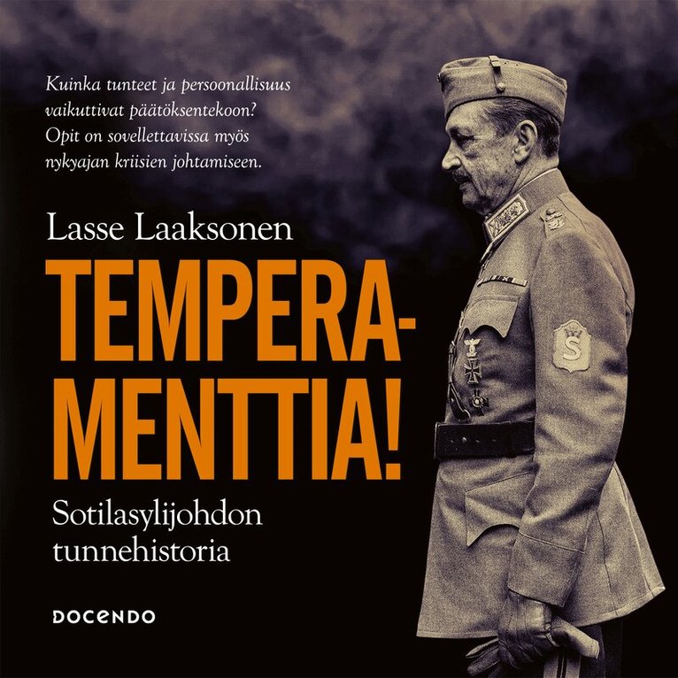 Lasse Laaksonen - Temperamenttia! Sotilasylijohdon tunnehistoria, Ljudbok