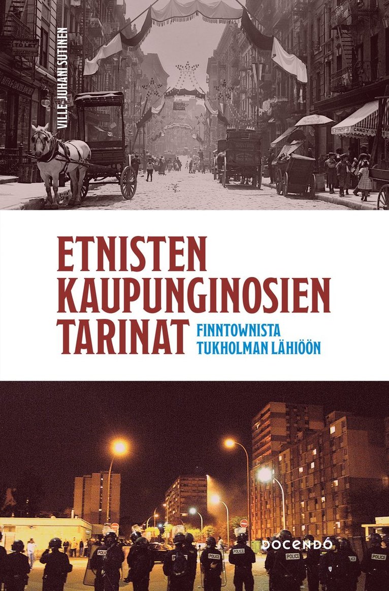 Ville-Juhani Sutinen - Etnisten kaupunginosien tarinat, E-bok