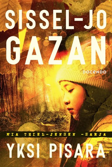 Sissel-Jo Gazan - Yksi pisara, E-bok