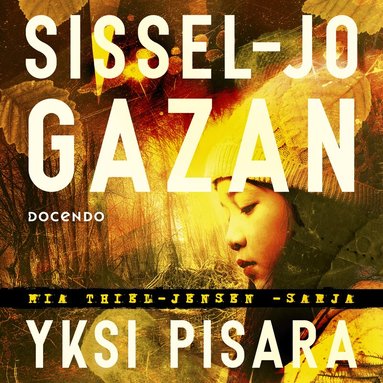 Sissel-Jo Gazan - Yksi pisara, Ljudbok