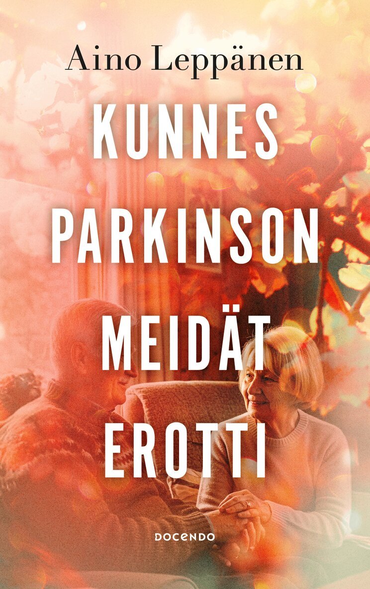 Aino Leppänen - Kunnes Parkinson meidät erotti, E-bok