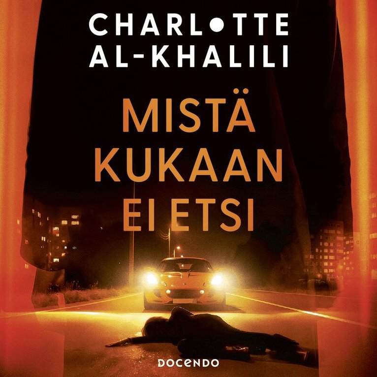 Charlotte Al-Khalili - Mistä kukaan ei etsi, Ljudbok