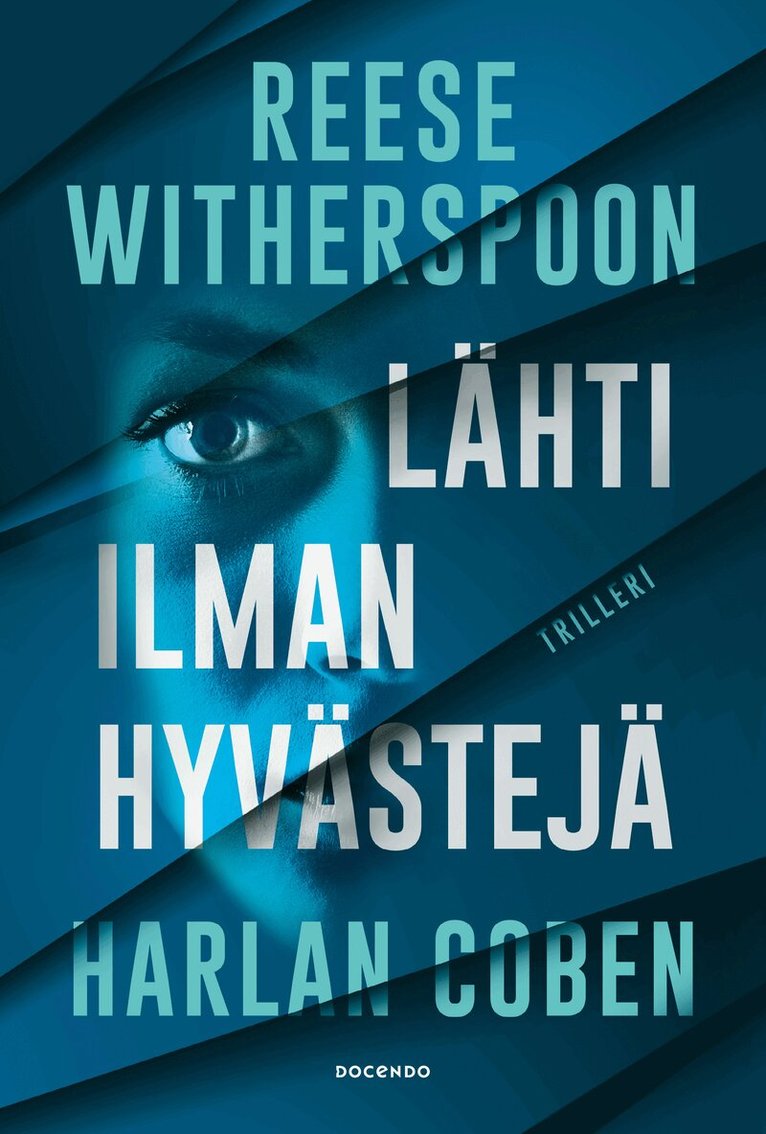 Harlan Coben, Reese Witherspoon - Lähti ilman hyvästejä, E-bok