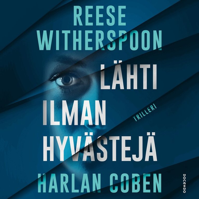 Harlan Coben, Reese Witherspoon - Lähti ilman hyvästejä, Ljudbok