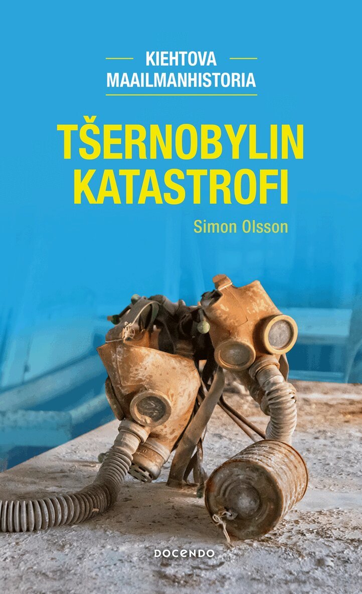 Simon Olsson - Tšernobylin katastrofi, E-bok