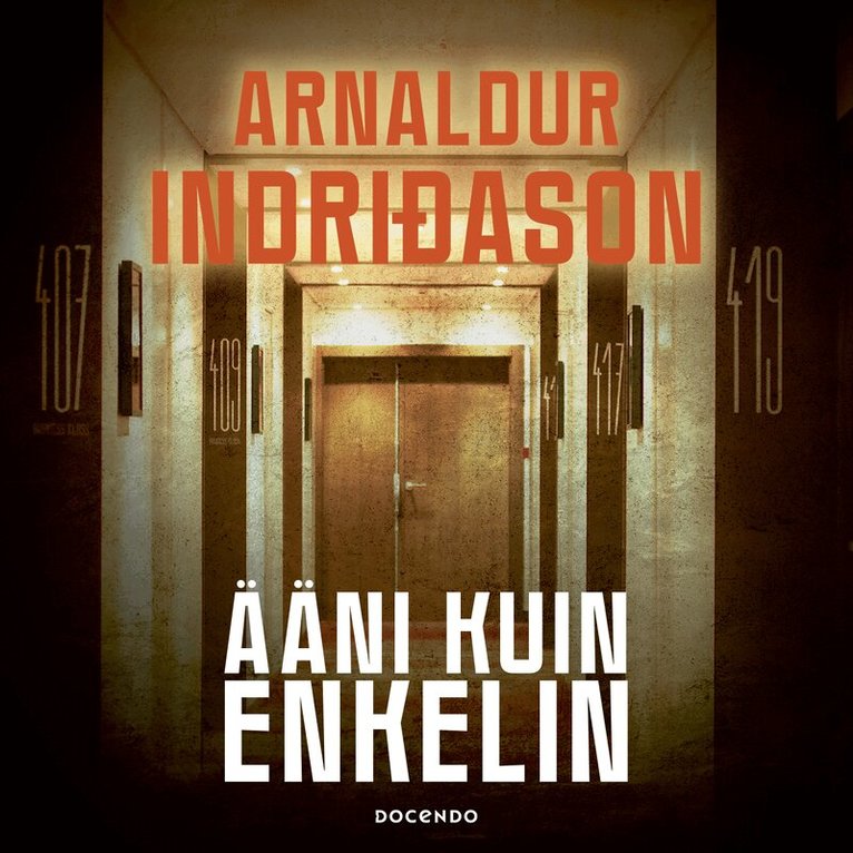 Arnaldur Indriðason - Ääni kuin enkelin, Ljudbok