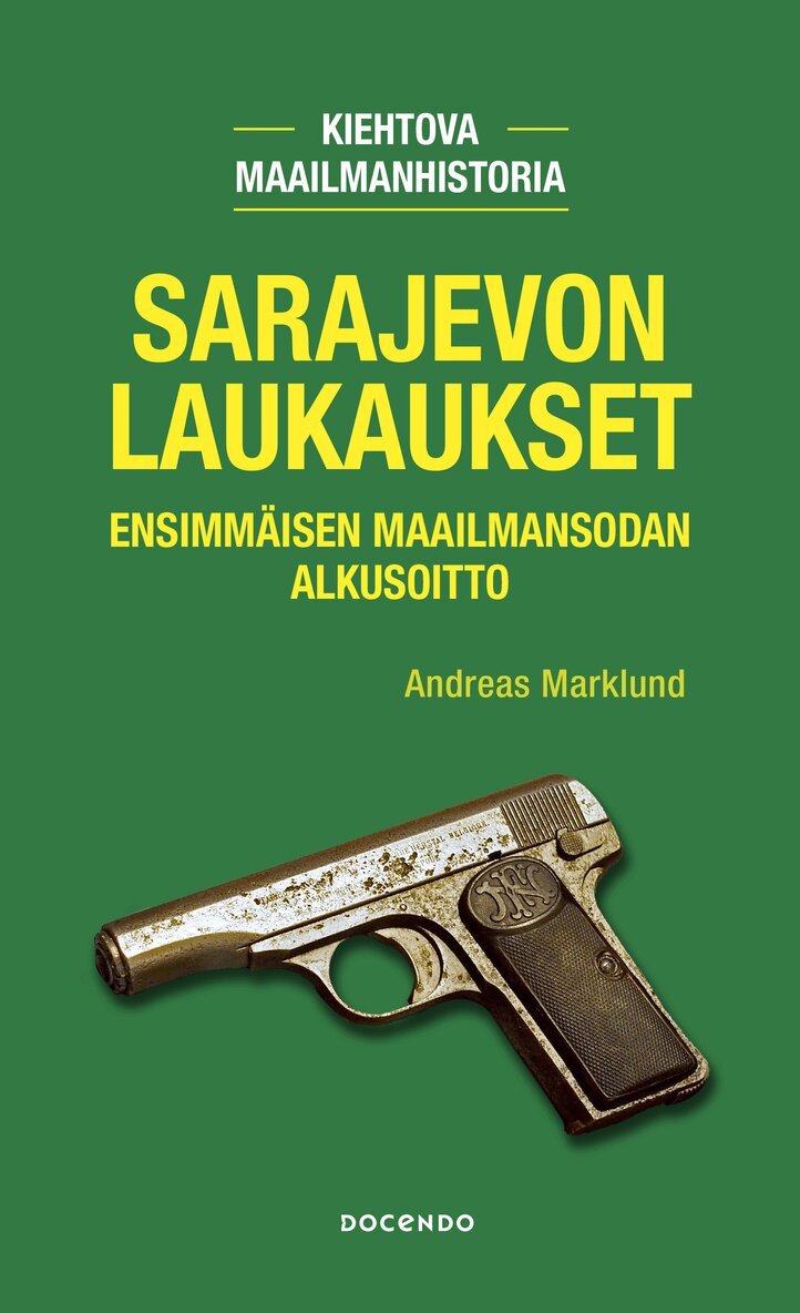 Andreas Marklund - Sarajevon laukaukset, E-bok