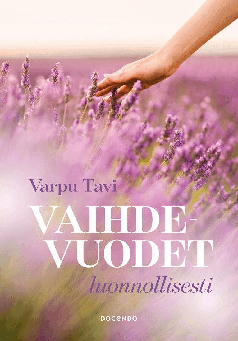 Varpu Tavi - Vaihdevuodet luonnollisesti, E-bok