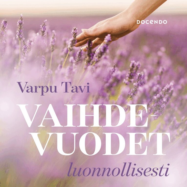 Varpu Tavi - Vaihdevuodet luonnollisesti, Ljudbok