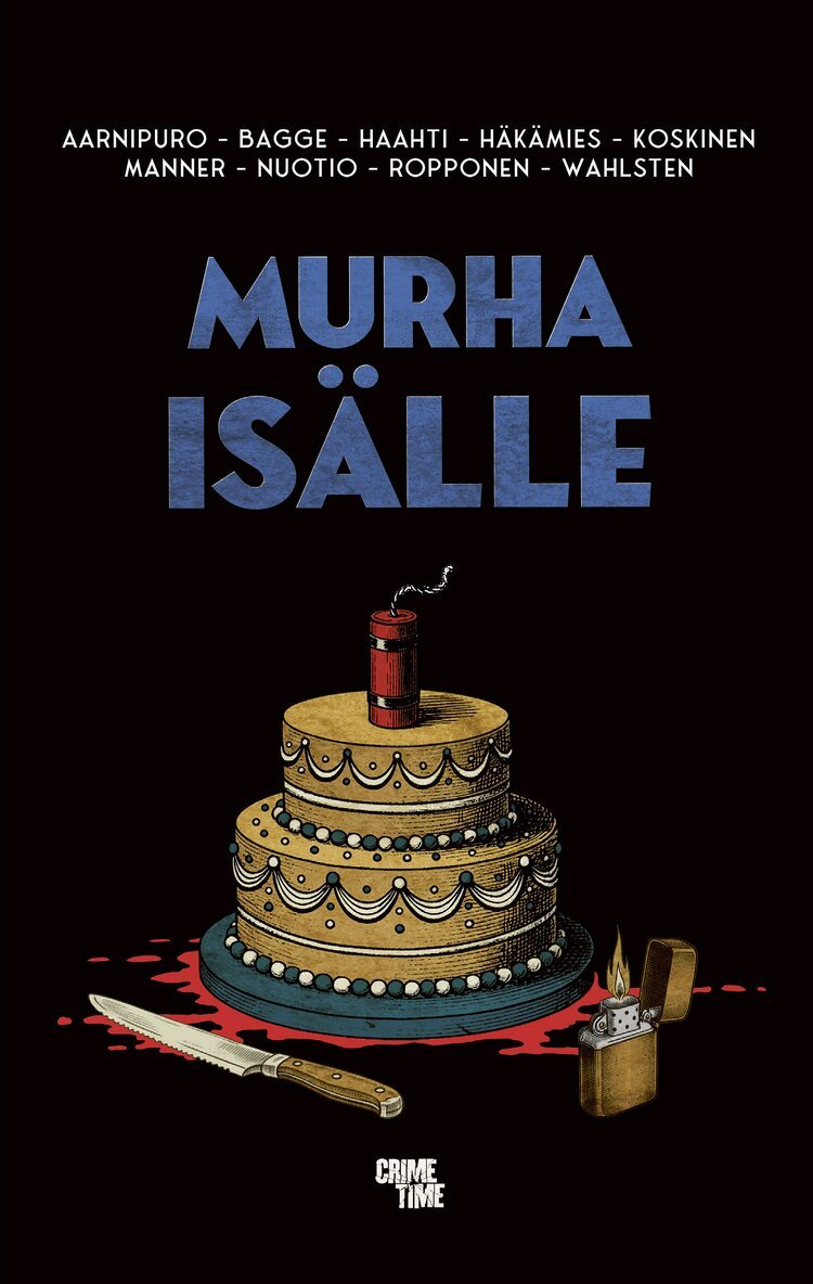 Eppu Nuotio, Tapani Bagge, Markku Ropponen, Taina Haahti, JP Koskinen, Max Manner, Ari Wahlsten, Kari Häkämies, Marja Aarnipuro - Murha isälle, E-bok. Tillgänglighet: Lägg i varukorg