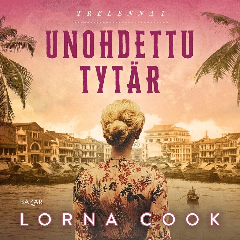 Lorna Cook - Unohdettu tytär, Ljudbok