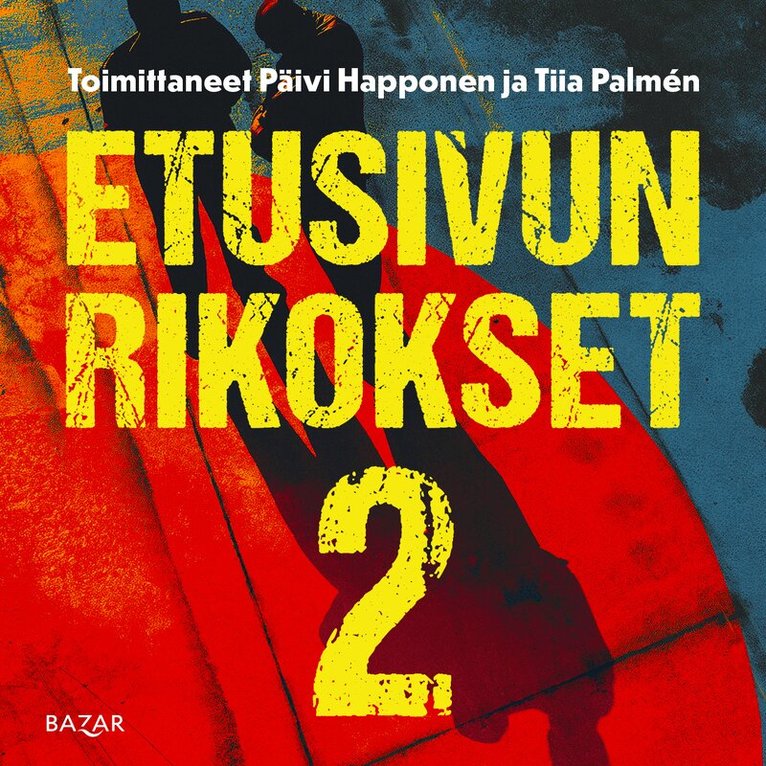 Tiia Palmén, Päivi Happonen - Etusivun rikokset 2, Ljudbok
