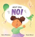 Nelly Says NO!