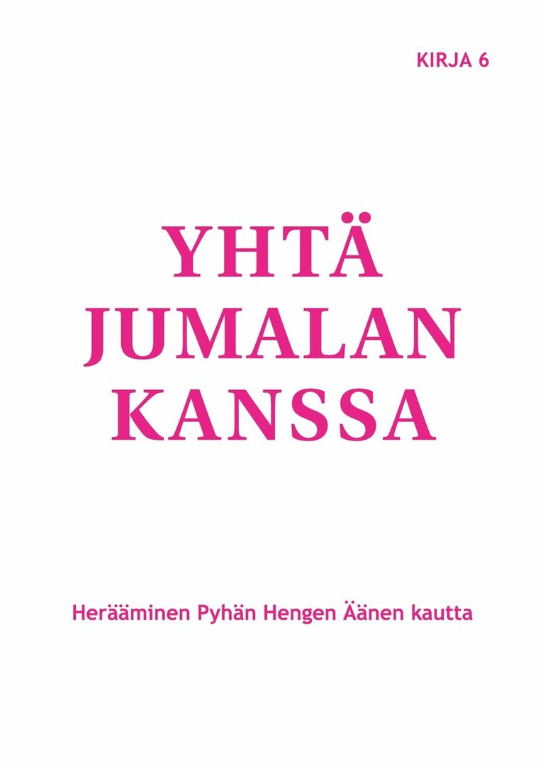 Marjorie Tyler, Joann Sjolander, Margaret Ballonoff - Yhtä Jumalan kanssa: Herääminen Pyhän Hengen Äänen kautta, E-bok