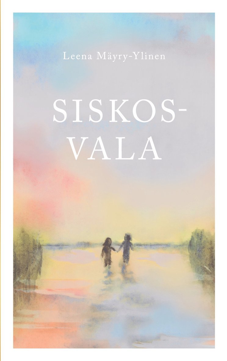 Leena Mäyry-Ylinen - Siskosvala, E-bok