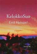 KelokkoSuo Ent Hoitajat?