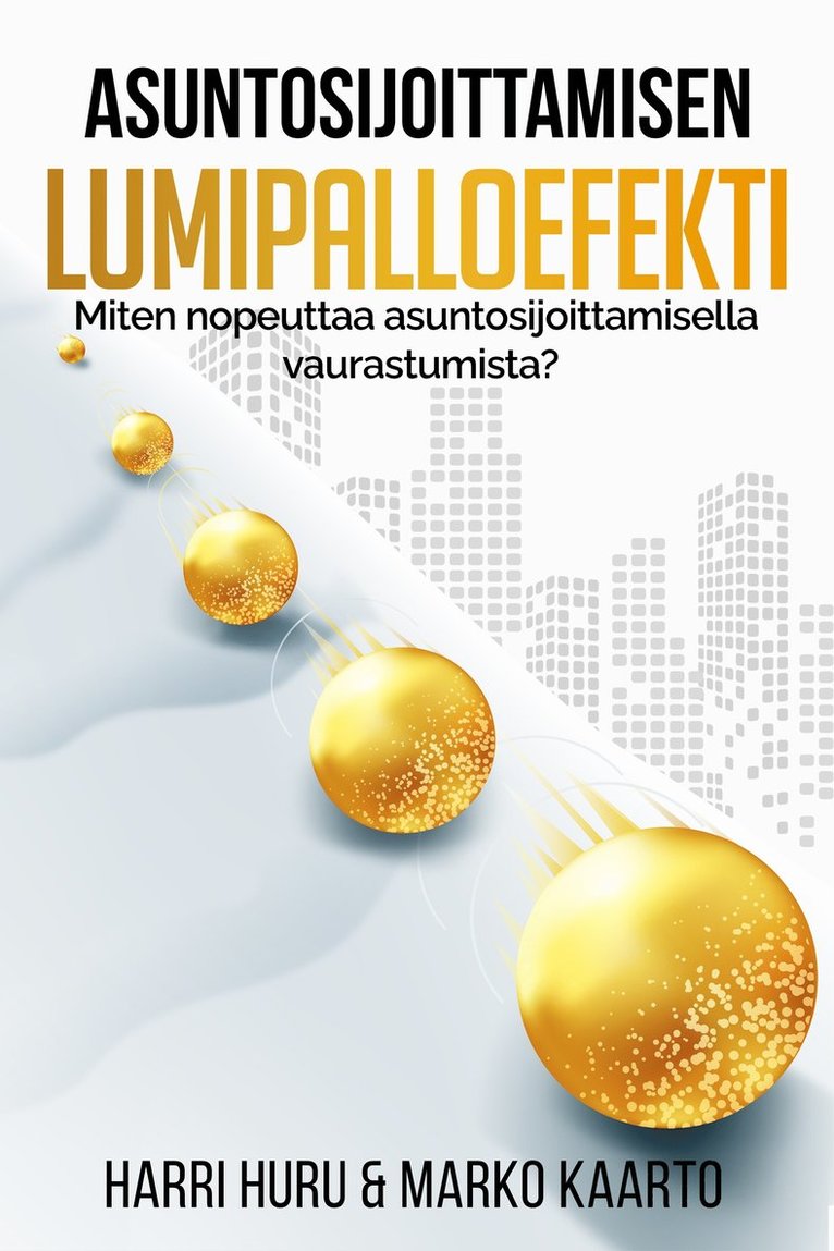 Harri Huru, Marko Kaarto - Asuntosijoittamisen lumipalloefekti, E-bok