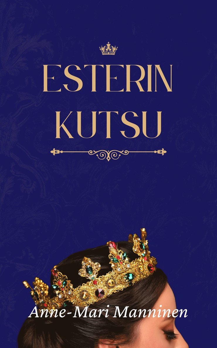 Anne-Mari Manninen - Esterin kutsu, E-bok