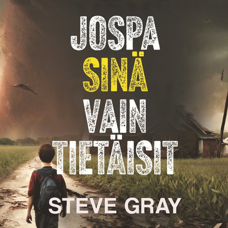 Steve Gray - Jospa sinä vain tietäisit: Opas hukassa olevalle sukupolvelle, Ljudbok. Tillgänglighet: Lägg i varukorg