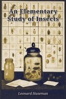 Leonard Haseman - Elementary Study of Insects, Häftad