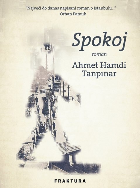 Ahmet Hamdi Tanpinar - Spokoj, E-bok