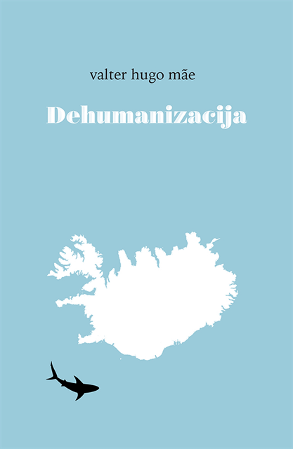 valter hugo mae - Dehumanizacija, E-bok
